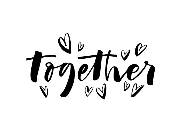 Together card with hearts. Together phrase with hearts. Lettering for Valentine's day. Ink illustration. Modern brush calligraphy. Isolated on white background. forever friends stock illustrations
