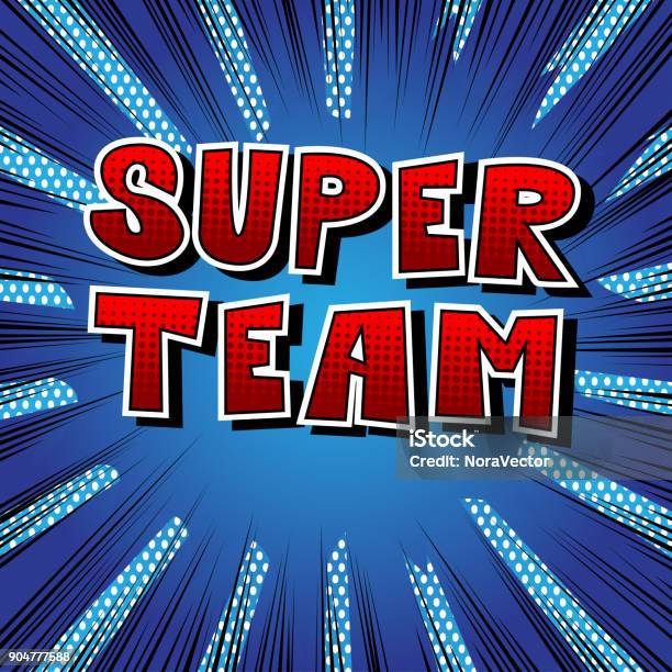 Super Team Stock Illustration - Download Image Now - Awe, Teamwork, Text