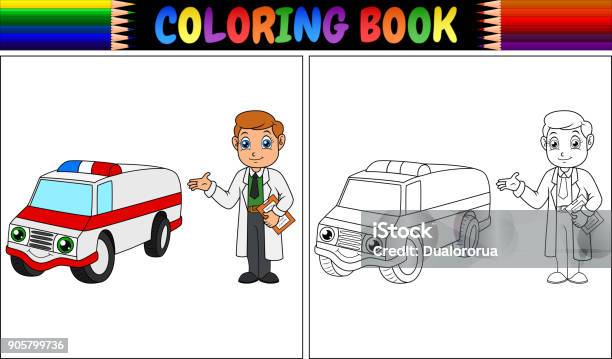 Coloring Book With Young Doctor And Ambulance Car Stock Illustration - Download Image Now - Accidents and Disasters, Adult, Ambulance