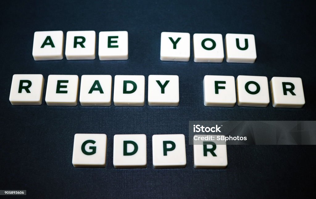 Are You Ready for General Data Protection Regulation (GDPR) Board Game Tiles Close up of board game tiles/pieces spelling "Are You Ready for GDPR" General Data Protection Regulation Stock Photo