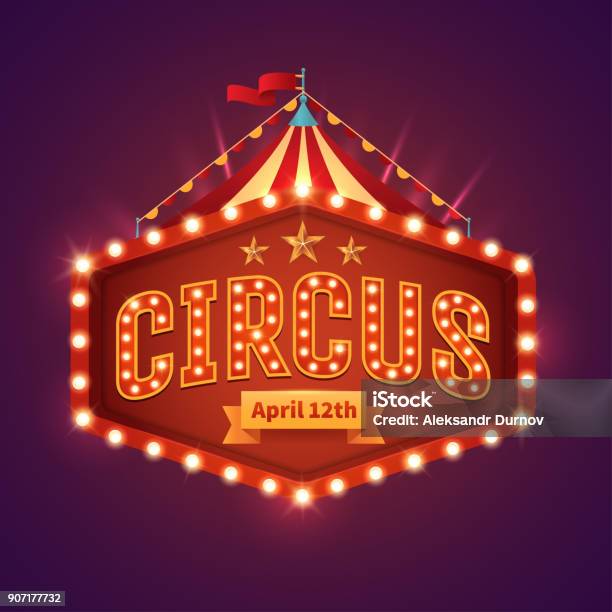 Circus Light Sign Vintage Circus Banner With Bright Bulbsdome Tent Highlights Gold Stars Ribbon And Garlands Fun Fair Vector Poster Bright Retro Frame With Text Eps 10 Stock Illustration - Download Image Now