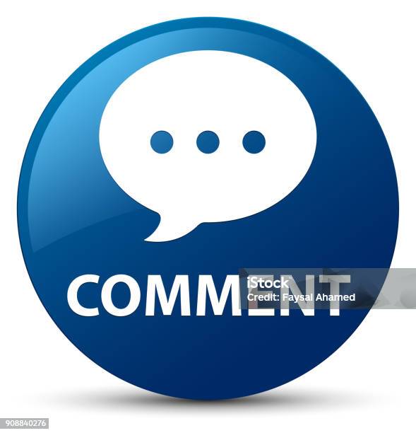 Comments Button Blue Color Comment Blue Round Button Stock Illustration - Download Image Now ...