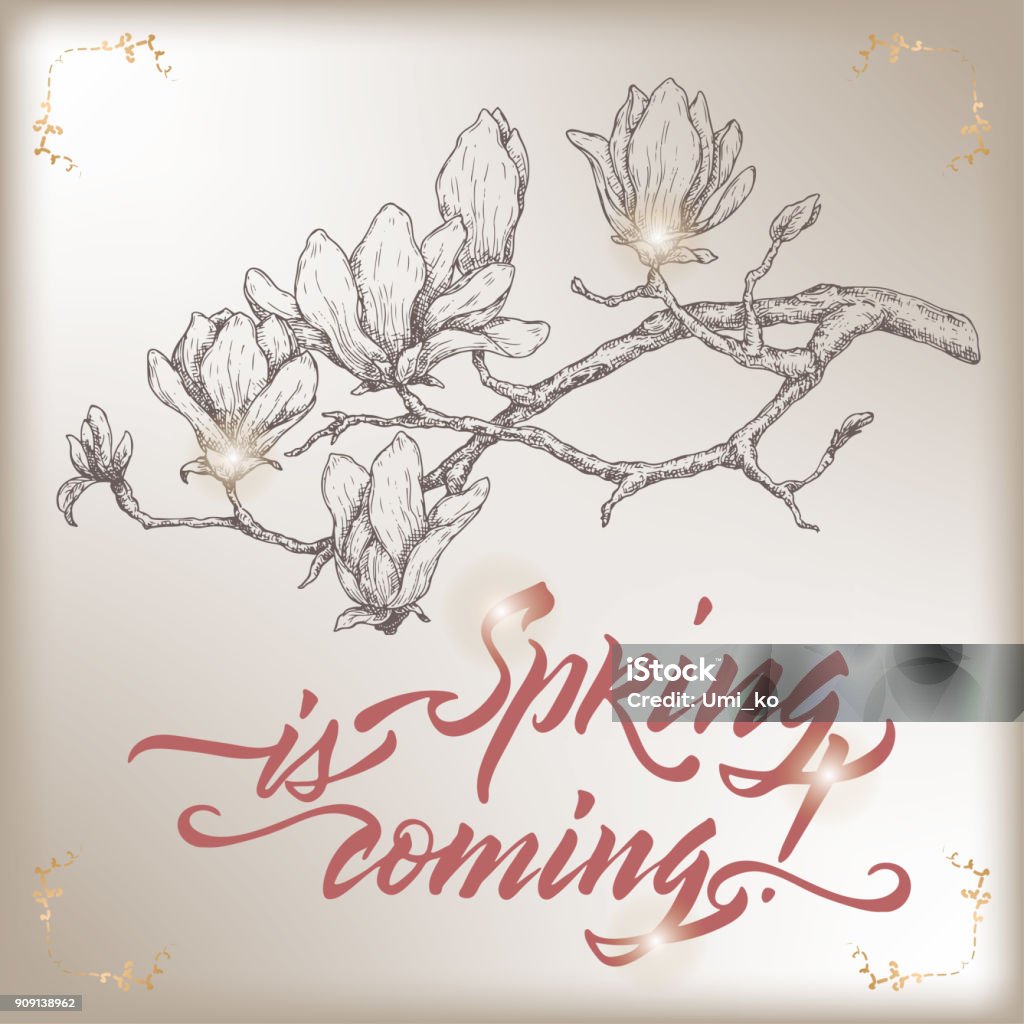 Romantic vintage greeting card template with spring related brush calligraphy and magnolia flower sketch. Romantic vintage greeting card template with Spring is Coming brush calligraphy and magnolia flower sketch. Great for seasonal design. Arrival stock vector