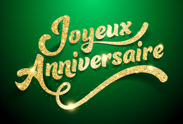 Happy Birthday in English: Happy Birthday Happy Birthday in French : Joyeux Anniversaire anniversaire stock illustrations