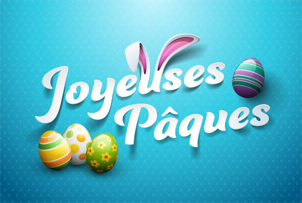 ilustrações de stock, clip art, desenhos animados e ícones de happy easter in french: happy easter - entusiástico