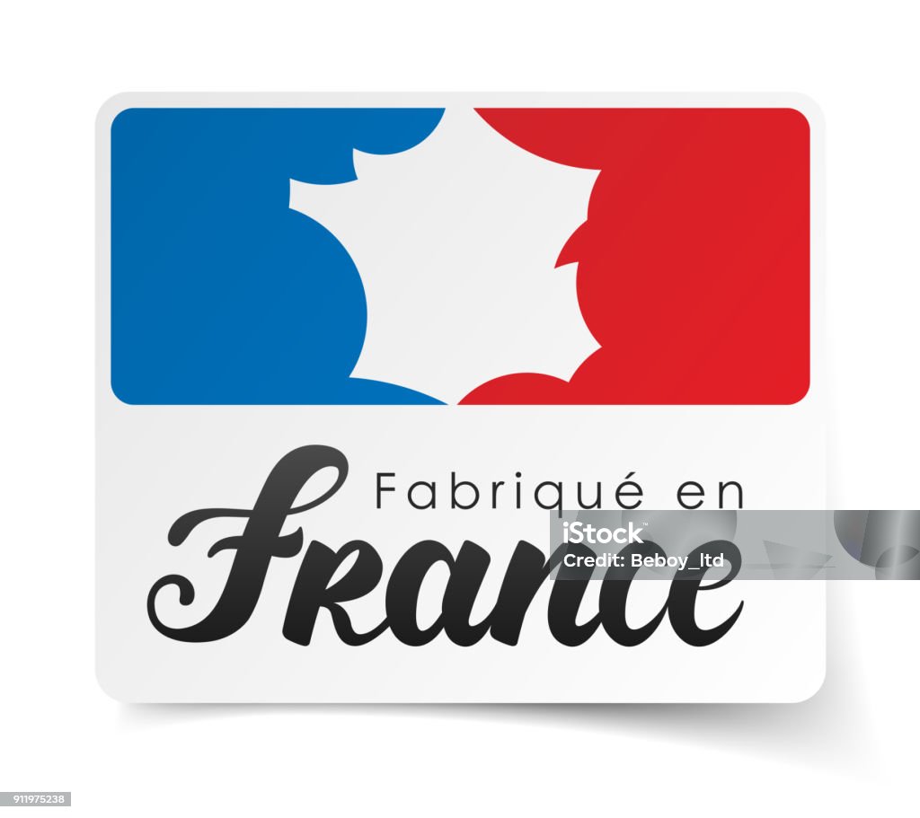 « Made in France » in French : Fabriqué en France France stock vector