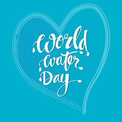 World Water Day hand lettering phrase.
