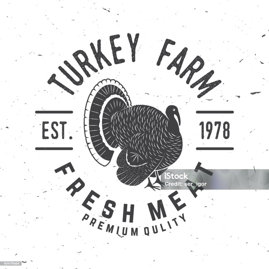 Turkey Farm Badge or Label Turkey Farm Badge or Label. Fresh meat. Vector illustration. Vintage typography design with turkey silhouette. Elements on the theme of the turkey farming business. Turkey - Bird stock vector