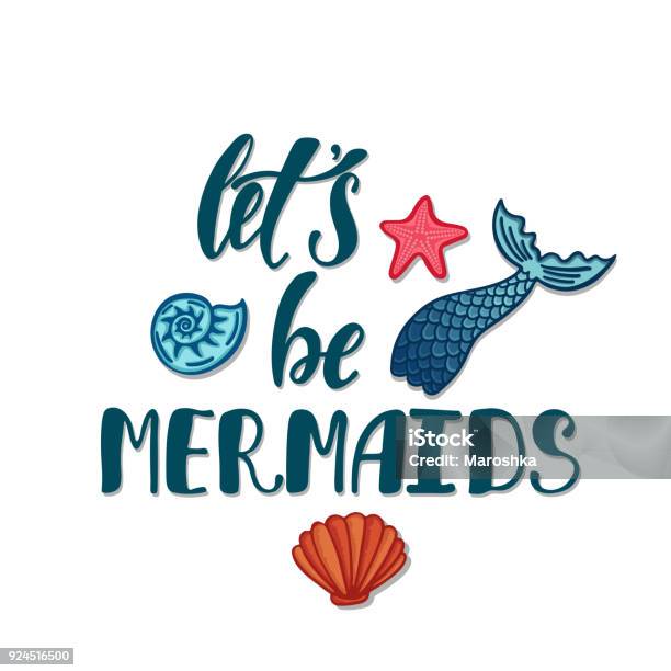 Lets Be Mermaids Inspirational Quote About Summer Stock Illustration - Download Image Now