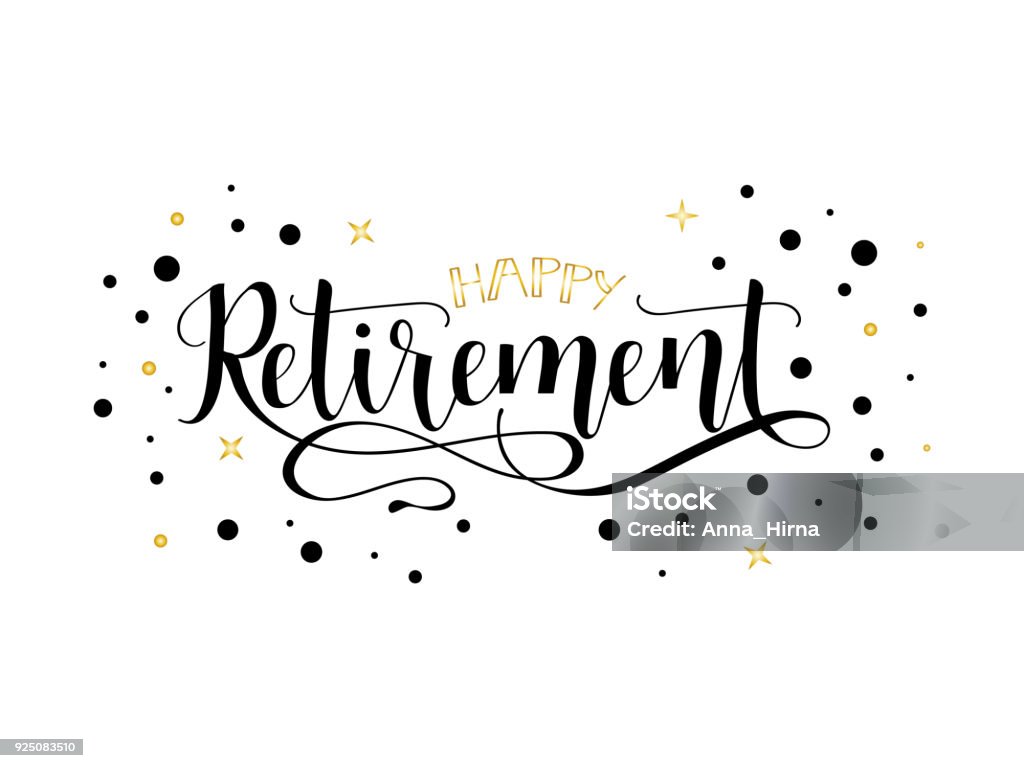 Happy Retirement. lettering. Hand drawn design. Happy Retirement. Lettering. Hand drawn vector illustration. element for flyers, banner, postcards and posters. Modern calligraphy Retirement stock vector