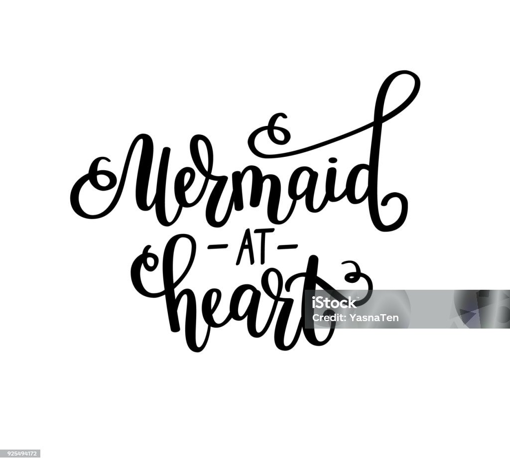 Mermaid at heart vectotr lettering. Inspirational fairy tale girl design. T-shirt, wall poster home decor greeting card Mermaid at heart vectotr lettering. Inspirational fairy tale girl design. T-shirt, wall poster home decor greeting card illustration Cute stock vector