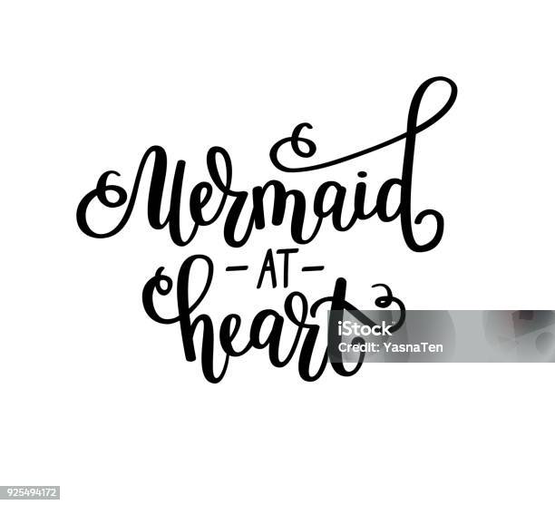 Mermaid At Heart Vectotr Lettering Inspirational Fairy Tale Girl Design Tshirt Wall Poster Home Decor Greeting Card Stock Illustration - Download Image Now
