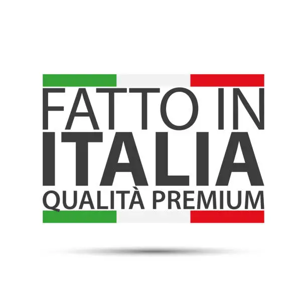 Vector illustration of Made in Italy, premium quality, In the Italian language - Fatto in Italia, qualità premium, simple vector symbol with Italian tricolor isolated on white background