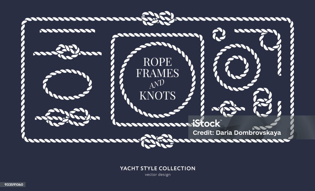 Print Nautical rope knots and frames set. Yacht style design. Vintage decorative elements. Template for prints, cards, fabrics, covers, flyers, menus, banners, posters and placard. Vector illustration. Rope stock vector