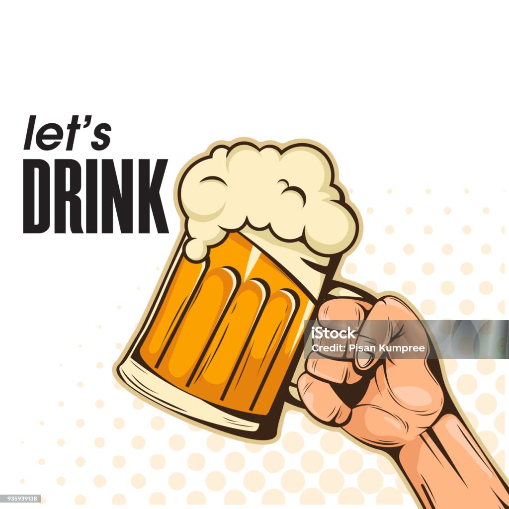 Let's Drink Hand Holding Beer Background Vector Image Beer - Alcohol stock vector