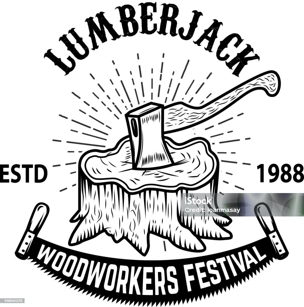 Lumberjack woodworkers festival. Stump with ax. Design element for label, emblem, badge, poster, t shirt. Lumberjack woodworkers festival. Stump with ax. Design element for label, emblem, badge, poster, t shirt. Vector illustration Lumberjack stock vector