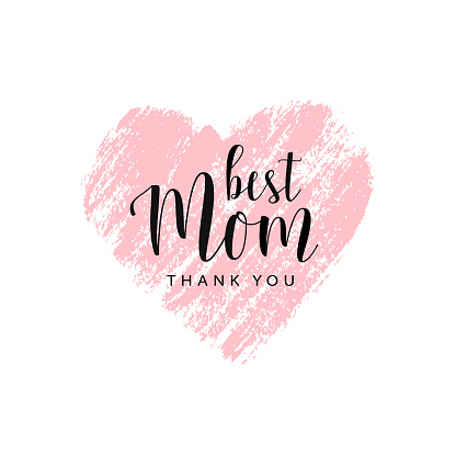 Mother's day card. Best Mom, thank you. Pink hand drawn brush heart with text. Romantic vector trace of pink  lipstick. Vector card, badge for Mother's day. Love Mom concept
