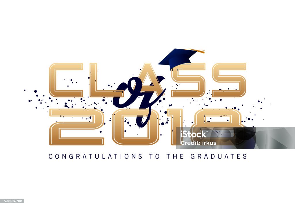 Graduation label. Vector text for graduation design, congratulation event, party, high school or college graduate. Lettering Class of 2018 for greeting, invitation card 2018 stock vector