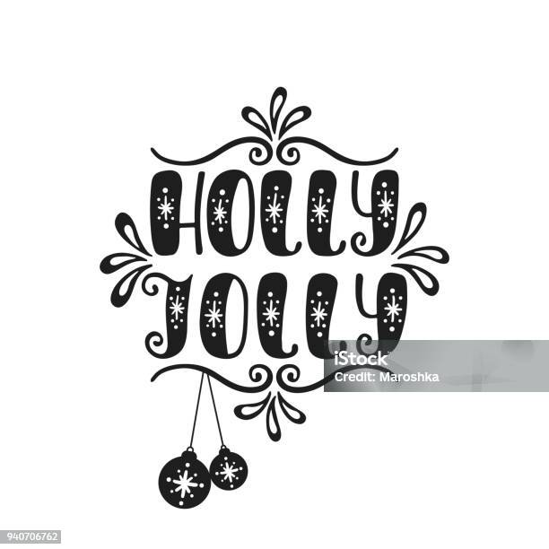 Holly Jolly Handwriting Inscription For Greeting Card Invitation Postcard Print Poster Stock Illustration - Download Image Now