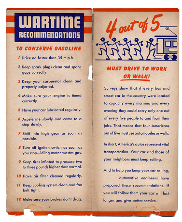 A listing of wartime recommendatins published during World War II from a major American oil company.  #1 listed is Drive no faster than 35 M.P.H.  Interesting reading.  