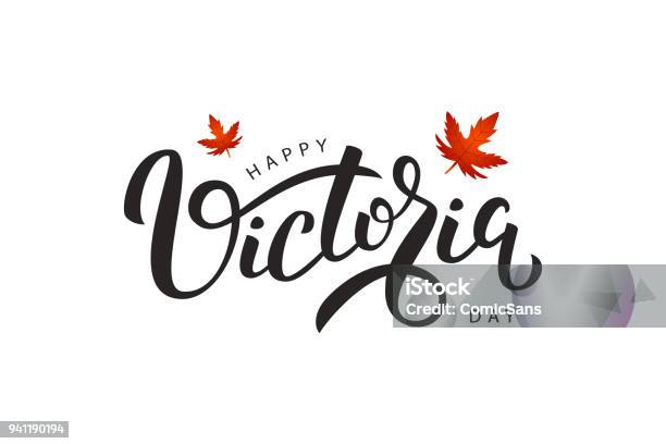 Vector Isolated Handwritten Lettering For Victoria Day With Realistic Red Maple Leaves Vector Typography For Greeting Card Decoration And Covering Concept Of Happy Victoria Day In Canada Stock Illustration - Download Image Now