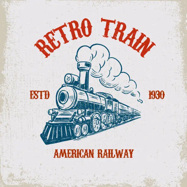 Vector illustration of Retro train. Vintage locomotive illustration on grunge background. Design element for poster, emblem, sign, t shirt.