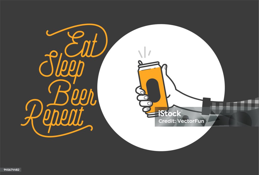 Eat sleep beer repeat typography design and a hand holding a beer can in plaid shirt vector illustration. Cheers mate. Pub or restaurant decoration design. Cold beverage for drunk people Can stock vector