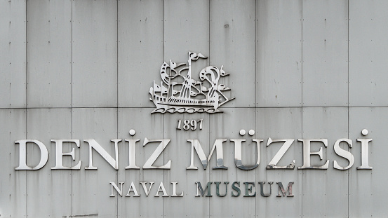 istanbul, Turkey - April 2018: Sign of Besiktas Naval Museum as written on the building