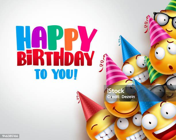 Birthday Smileys Vector Background Design With Yellow Funny And Happy Emoticons Wearing Colorful Party Hats And Happy Birthday Text In Empty White Background Vector Illustration Stock Illustration - Download Image Now