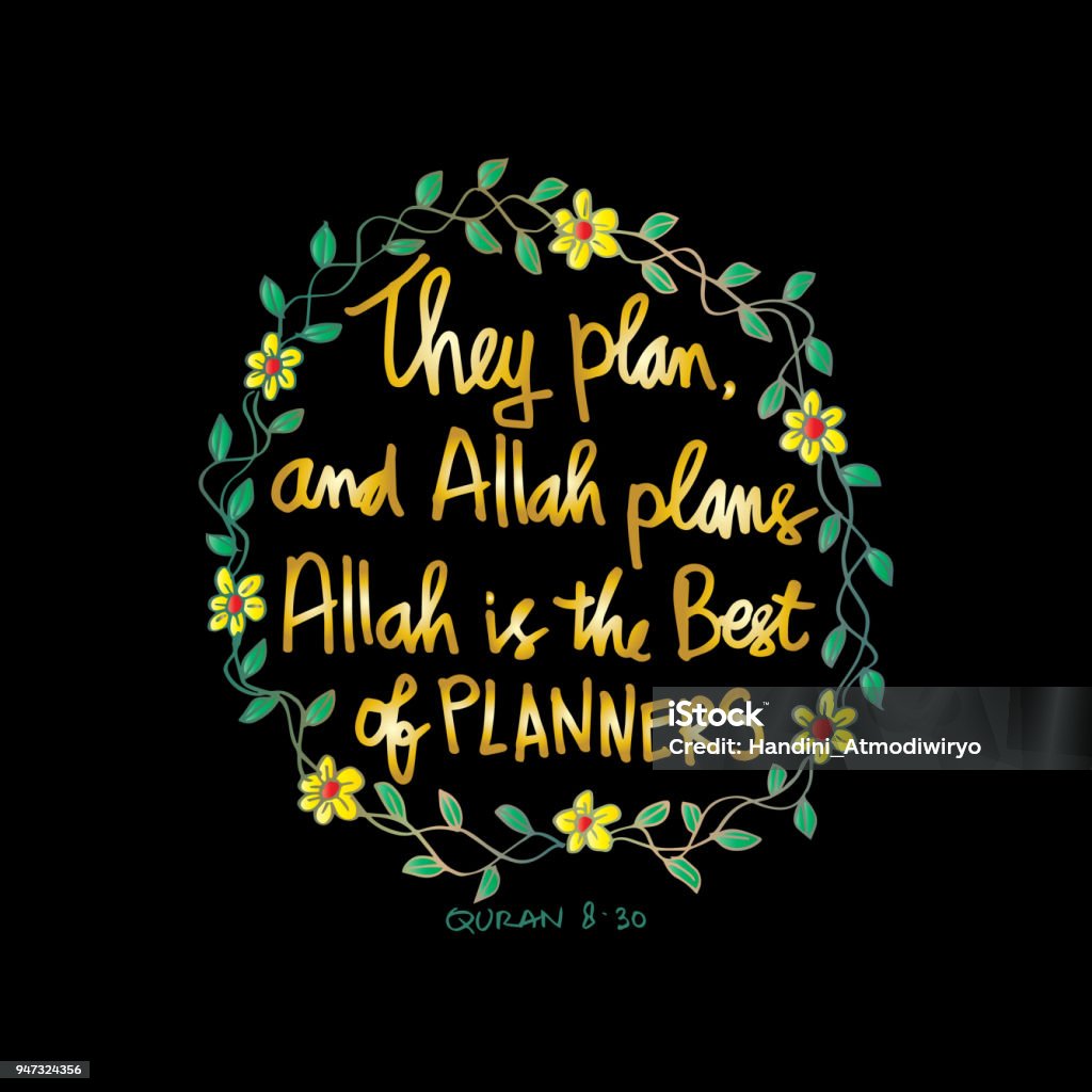 Allah Is De Beste Planner They Plan And Allah Plans Allah Is The Best Of Planners Quote Quran Hand Lettering Calligraphy Stock Illustration - Download Image Now - iStock