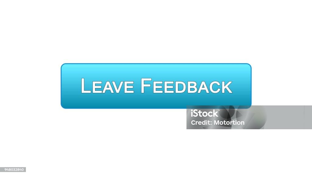 Comments Button Blue Color Leave Feedback Web Interface Button Blue Color Client Comments Site ...