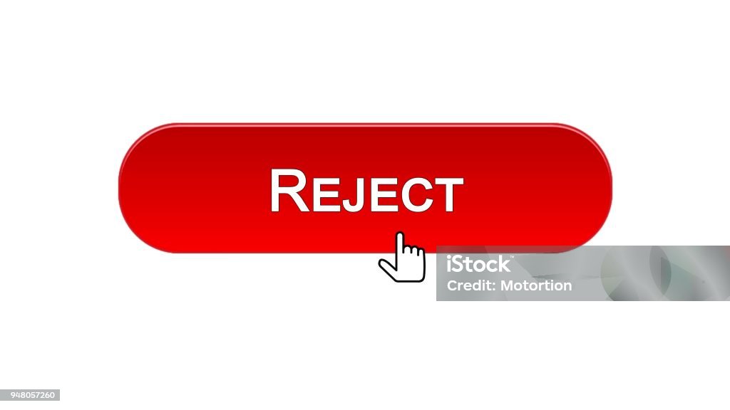 Reject Web Interface Button Clicked With Mouse Cursor Red Color Access ...