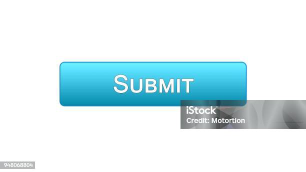 Submit Web Interface Button Blue Color Electronic Report Online ...