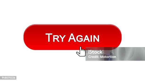 Try Again Web Interface Button Clicked With Mouse Cursor Red Color ...