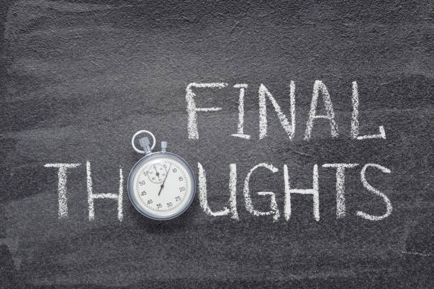 final thoughts watch final thoughts phrase handwritten on chalkboard with vintage precise stopwatch used instead of O final round stock pictures, royalty-free photos & images