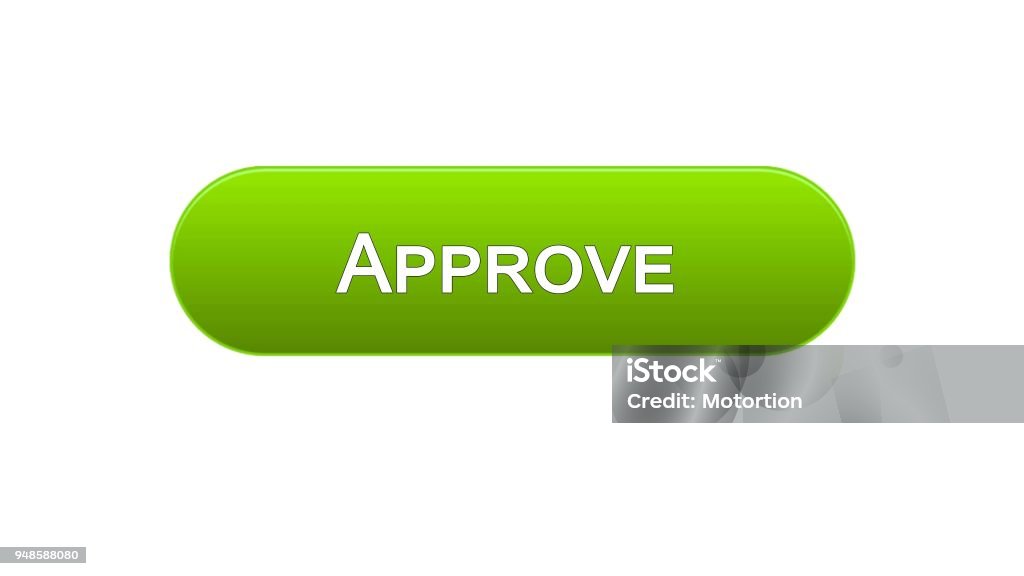 Approve Button Color Code Approve Web Interface Button Green Color Accepted Application Guarantee ...
