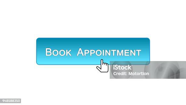Appointment Button Book Appointment Web Interface Button Clicked With Mouse Blue Color ...