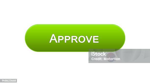 Approve Button Color Code Approve Web Interface Button Green Color Accepted Application Guarantee ...