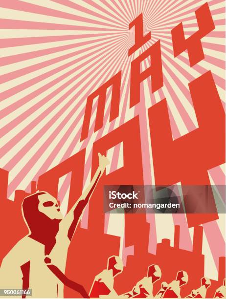 1 May Labor Dayinternational Workers Day Stock Illustration - Download Image Now - Poster, Propaganda, Communism