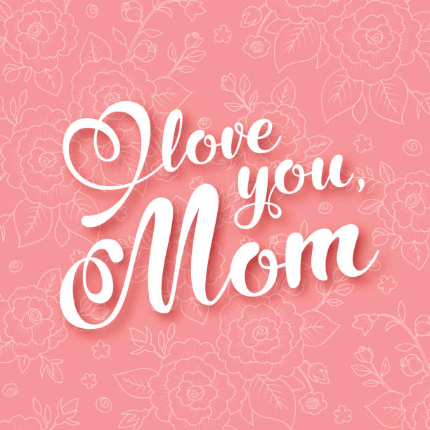 Happy Mothers Day Mothers day greeting card with handwritten text on floral background. Vector Illustration i love you mom stock illustrations