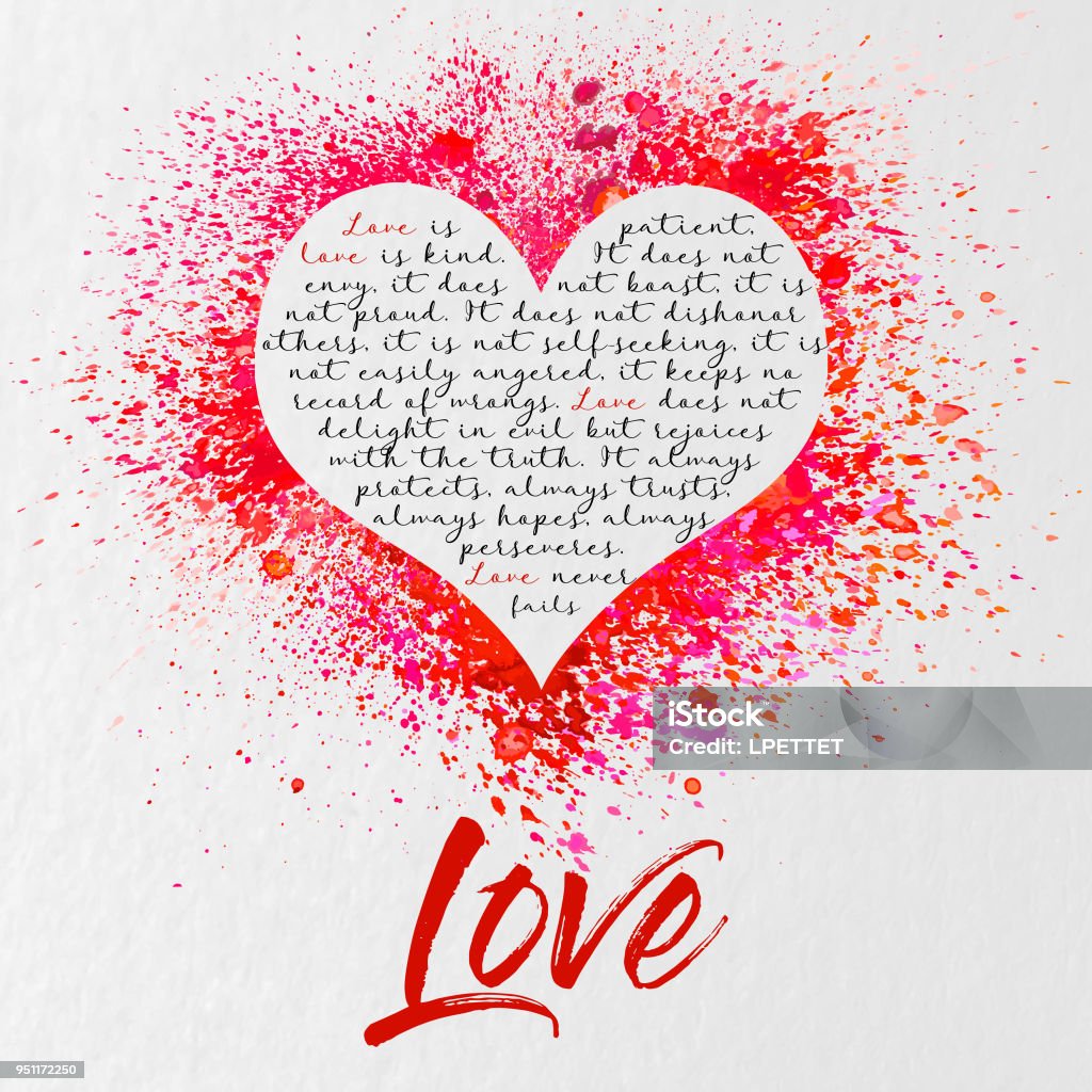 Love A vector illustration of a watercolor heart with the Bible verses Corinthians 13:4-8 within it. Bible stock vector