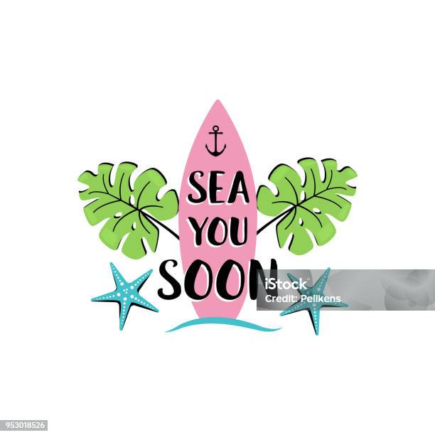 Sea You Soon Creative Summer Inscription Badge For Your Design Stock Illustration - Download Image Now