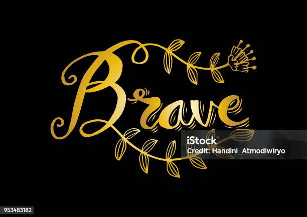Brave In Lettering Brave Word Hand Lettering Stock Illustration - Download Image Now ...