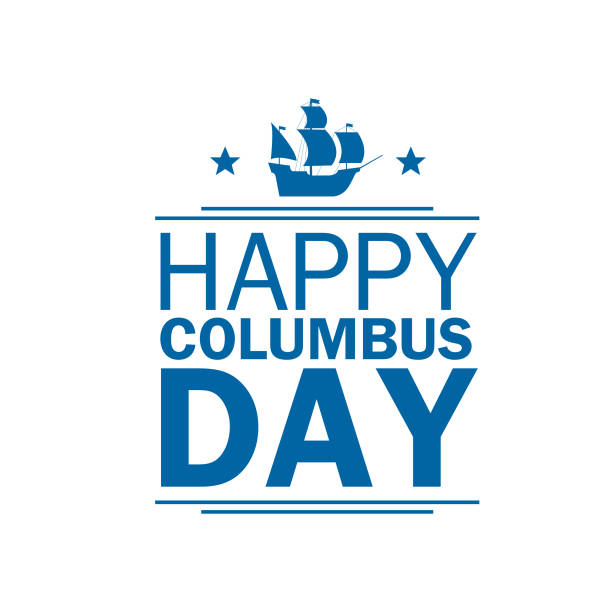 Happy Columbus Day. National holiday of the United States of America. background with lettering. Design element for a banner, leaflets, the website, the label.Sailing ship caravel.Festive vector. christopher columbus stock illustrations
