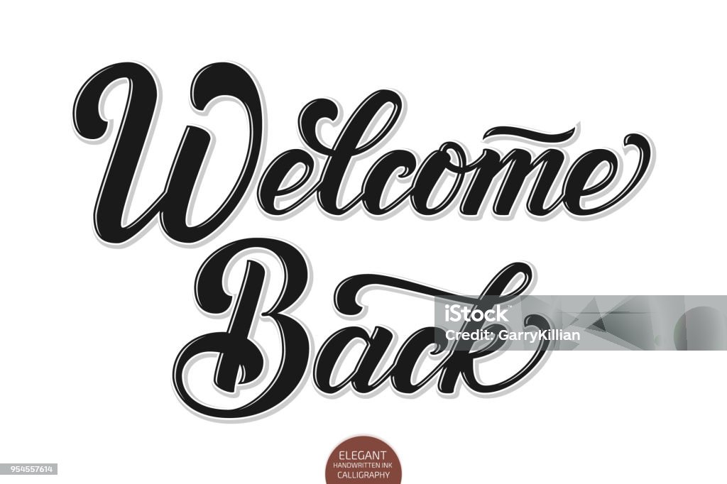 Vector volumetric Welcome back elegant modern handwritten calligraphy. Vector Ink illustration. Isolated on white background with shadows and highlights. For cards, invitations, prints etc. Vector volumetric Welcome back elegant modern handwritten calligraphy. Vector Ink illustration. Isolated on white background with shadows and highlights. For cards, invitations, prints etc Welcome Sign stock vector