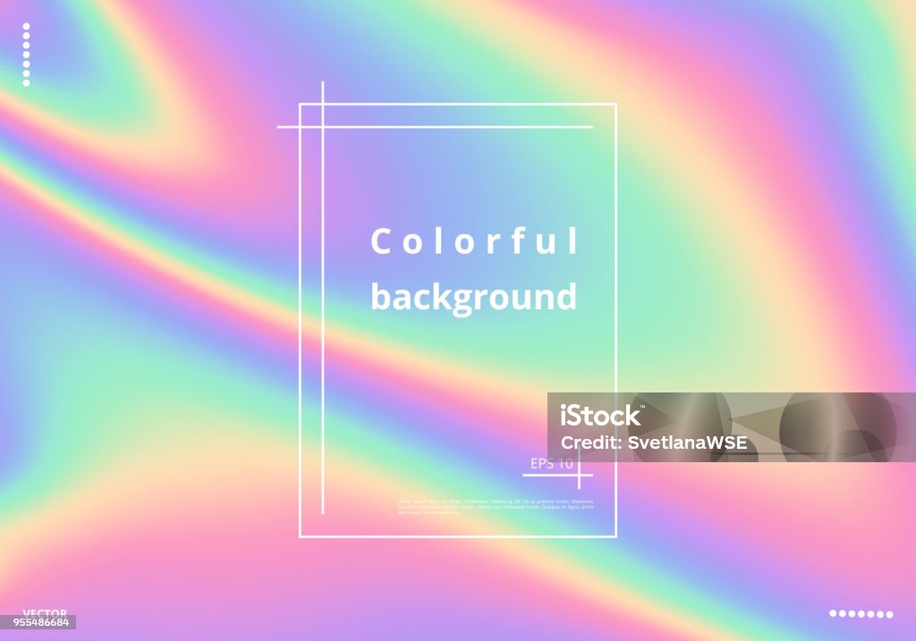 Colorful holographic background Colorful rainbow background with holographic effect. Bright vector illustration Backgrounds stock vector