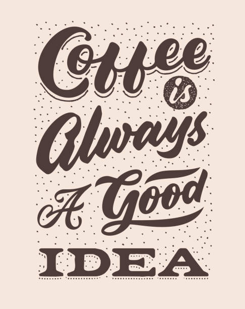 istock coffee is always a good idea vintage hand lettering typography quote poster 955649920