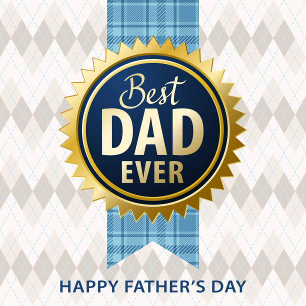 Best Dad Ever It's time to appreciate and celebrate the Father's Day with incentive stamp and textile pattern on the background best dad ever stock illustrations