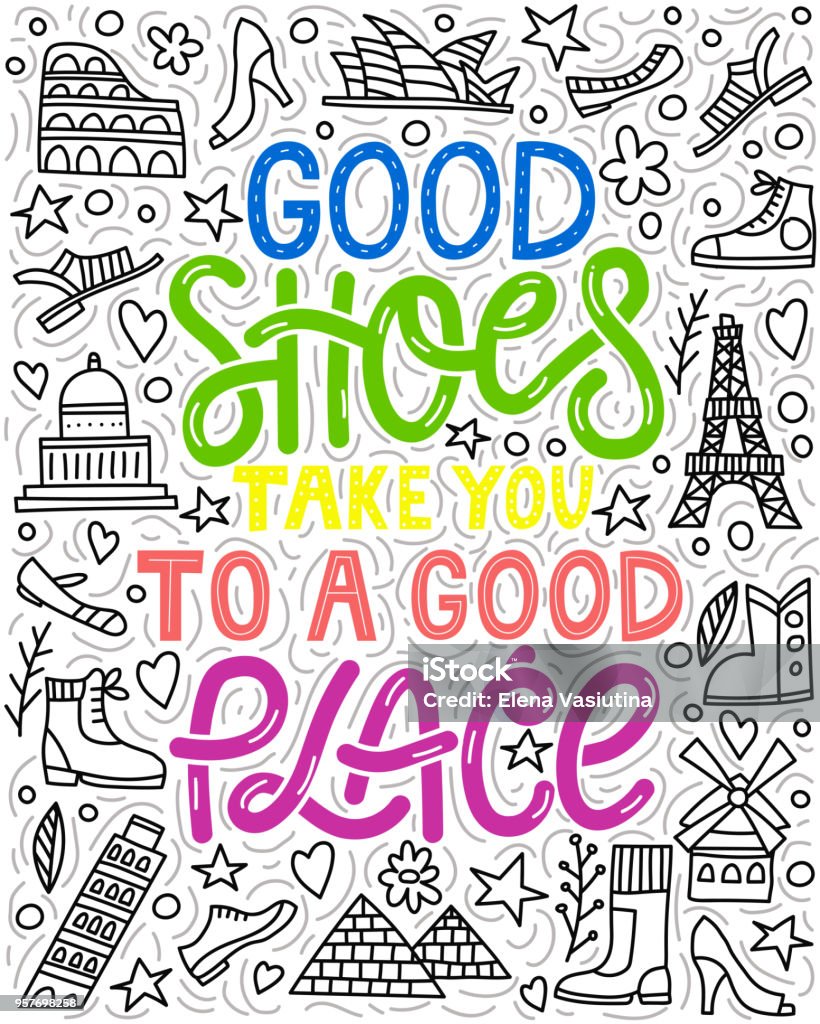 Good shoes take you to a good place Hand drawn illustrated lettering quote.  Good shoes take you to a good place. Lettering and illustrations of shoes and landmarks. Sydney stock vector