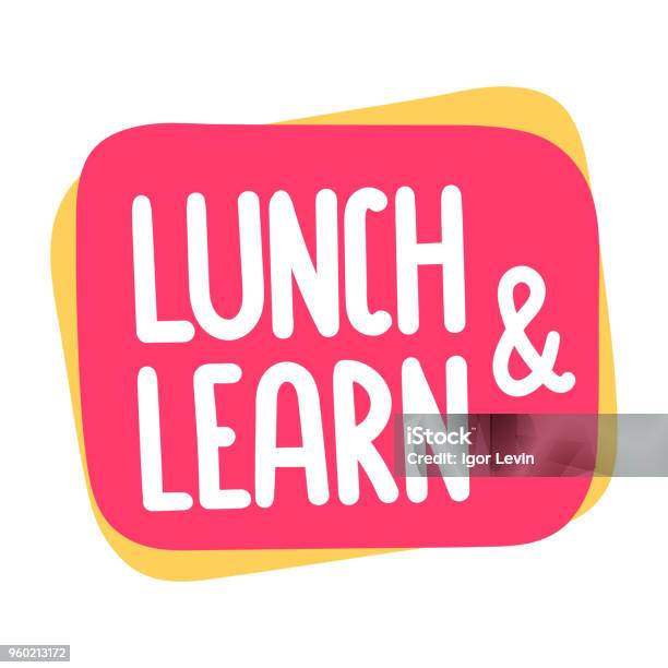 Lunch And Learn Vector Illustration On White Background Stock Illustration - Download Image Now